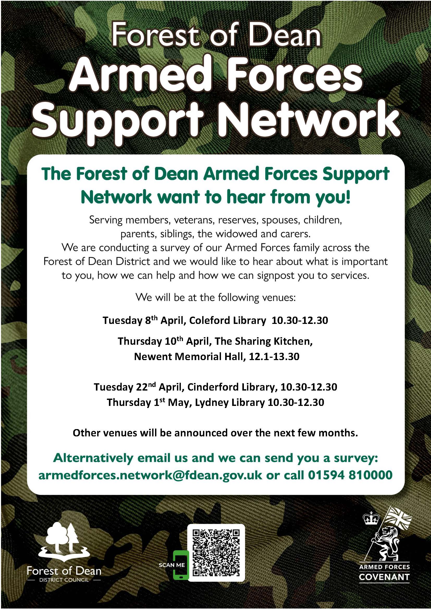 Forest of Dean Armed Forces Support Network need to hear from you! To complete a survey, pop to one of the venues above or alternatively email armedforces.network@fdean.gov.uk or call 01594 810000